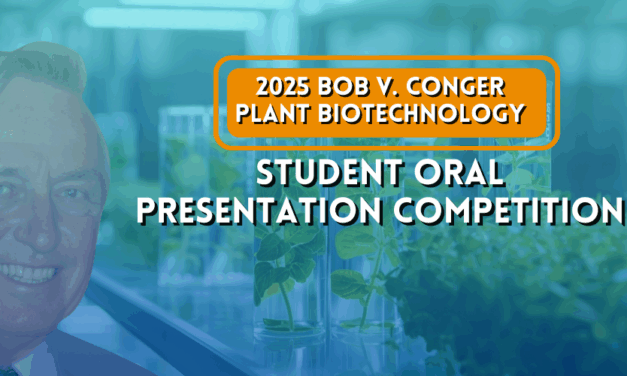 2025 Bob V. Conger Plant Biotechnology Student Oral Presentation Competition